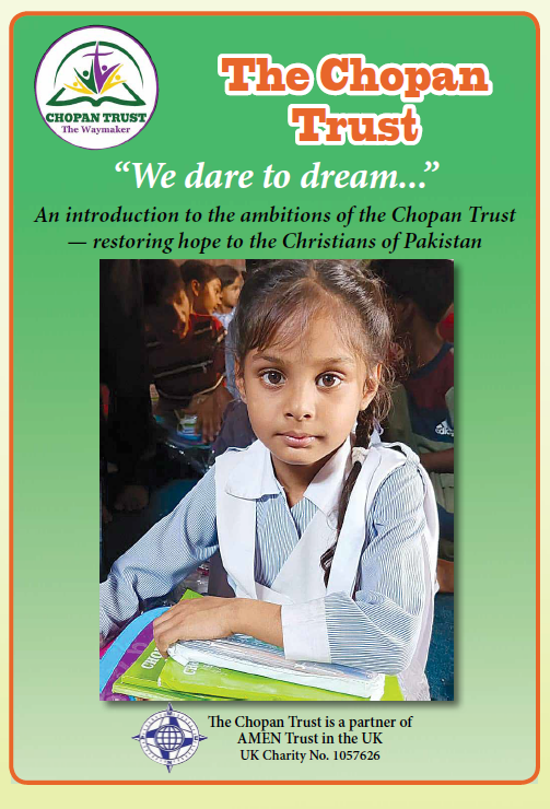 A young Christian Pakistani girl in a school uniform with a backpack on, sitting at a desk with books and a notebook in front of her. She is looking directly at the camera. In the background, other children are visible. The top of the image features the logo and name of "The Chopan Trust," a partner of the AMEN Trust in the UK. The booklet is titled "We dare to dream..." and the text below it reads "An introduction to the ambitions of The Chopan Trust — restoring hope to the Christians of Pakistan."